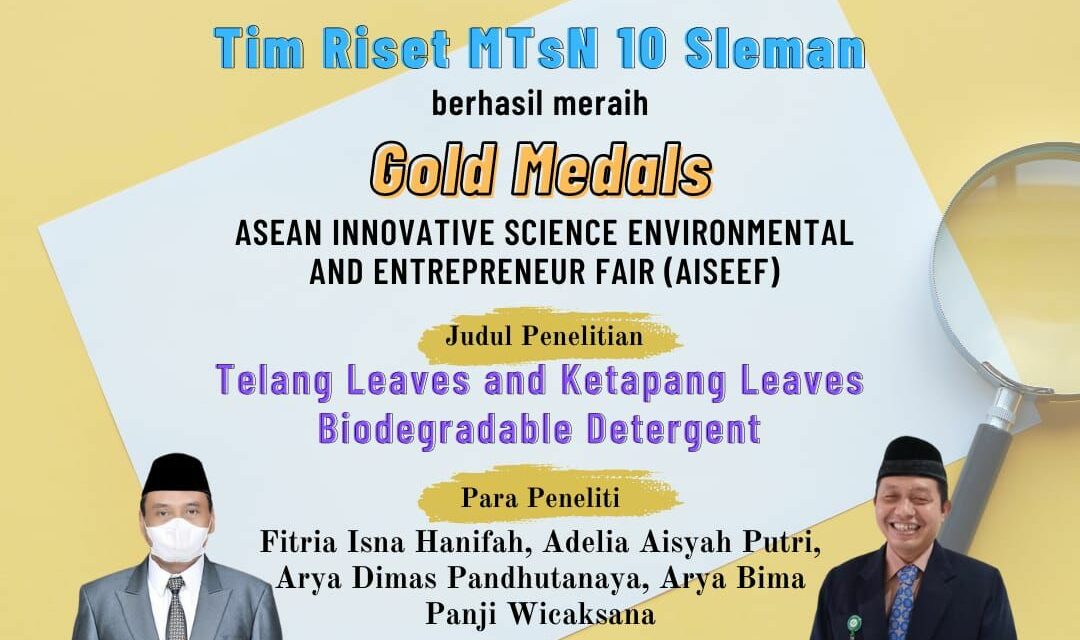 Teliti Daun Telang dan Ketapang sebagai Bahan Deterjen Ramah Lingkungan, MTsN 10 Sleman Raih Medali Emas AISEEF
