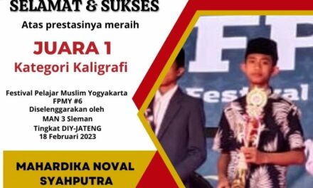 Mahardika Noval Syah, Siswa MTSN 10 Sleman Raih Juara 1 Lomba Kaligrafi MAN 3 Sleman