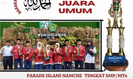 Hebat, MTsN 10 Sleman Raih  Juara Umum DIY  Parade Islam SMA N 6  Yogyakarta