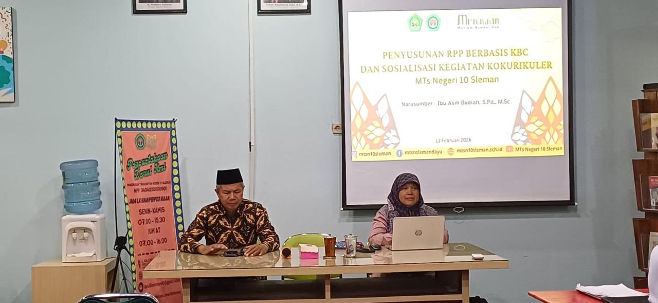 Tingkatkan Kualitas Pembelajaran, MTsN 10 Sleman Susun RPP Berbasis KBC dan Sosialisasi Kokurikuler