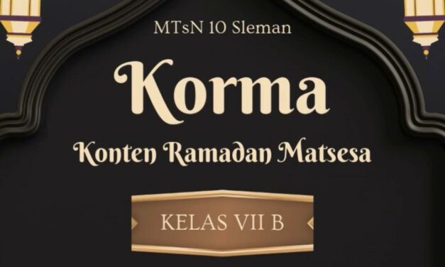 Konten  Ramadhan Edisi 10,  Siswa Kelas 7B MTsN 10 Sleman Ingatkan Pentingnya Menjaga Waktu